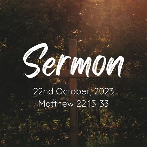 sermon for 22nd october 2023