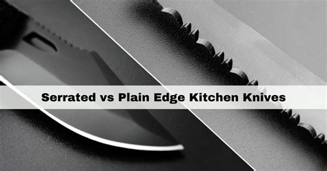 Serrated Vs Plain Edge