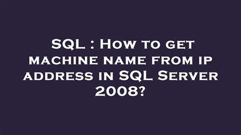 Server Get Machine Name