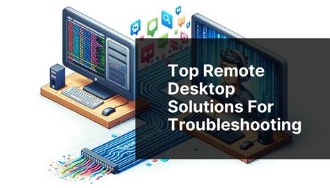 service for remote desktop troubleshooting