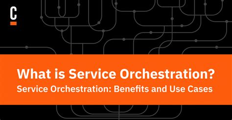 service orchestration product