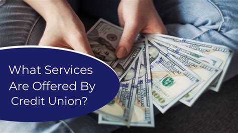 services offered by credit unions