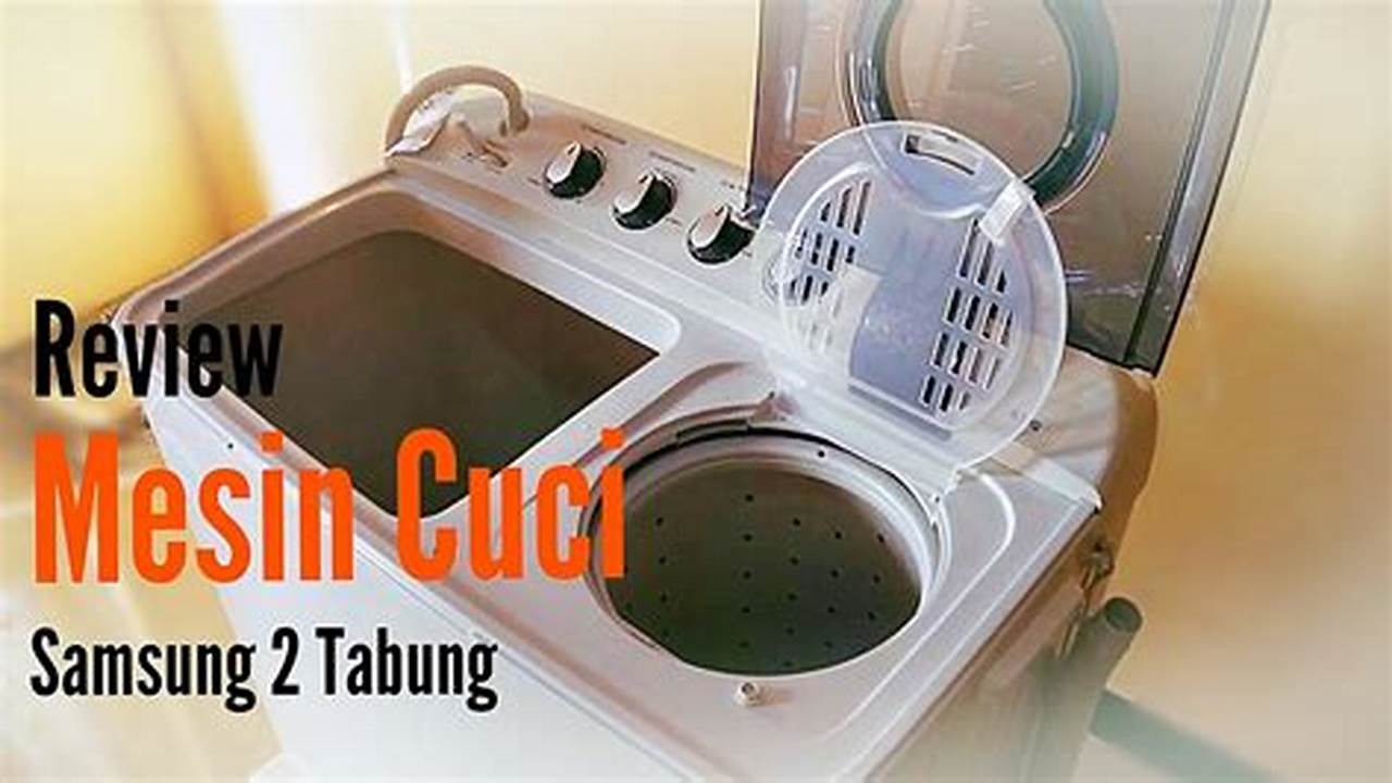 Servis Mesin Cuci Samsung Solo: Panduan Lengkap