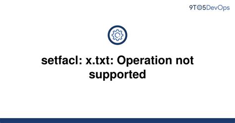 setfacl operation not supported