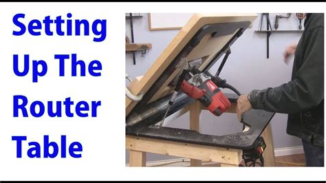 Setting Up A Router Table