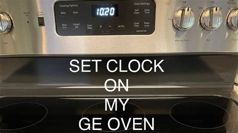 How To Set The Clock On A GE Stove