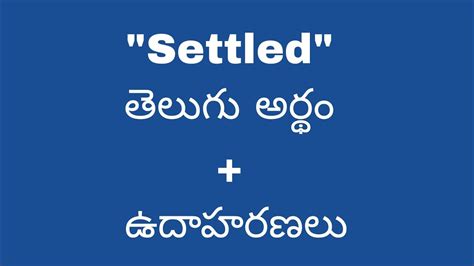 settle meaning in telugu with example