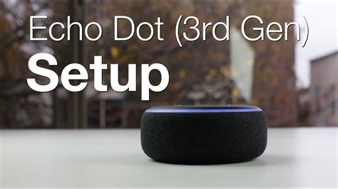 Setup Amazon Echo Dot 3Rd Generation