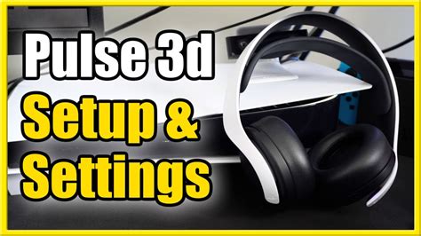 Setup Pulse 3D Headset