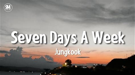 seven days a week jungkook music video