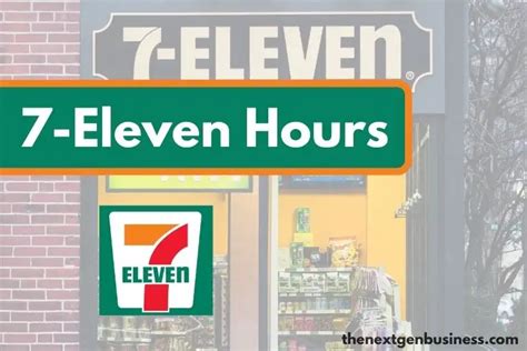 seven eleven hours today