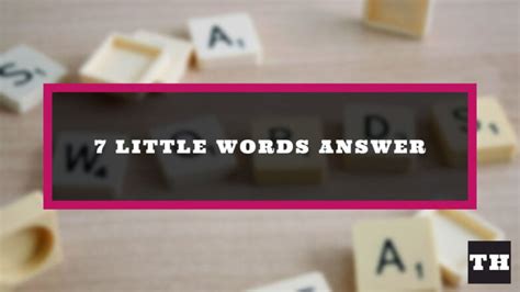 seven little words answers april 9 2024