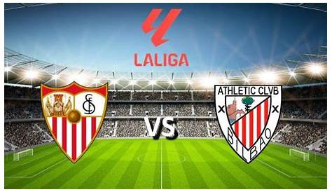 Nhận định và dự đoán Soi kèo Sevilla vs Athletic Bilbao 03h00 04/01/2020