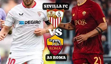 Nhận định - Soi kèo Sevilla vs AS Roma lúc 23h55 ngày 6/8/2020