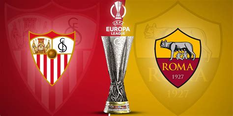 sevilla vs roma europa league preview