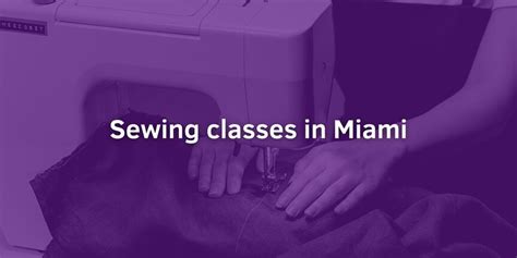 Sewing Class Miami