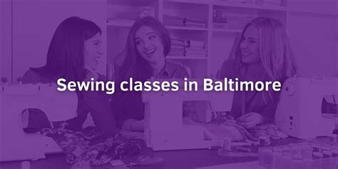 Sewing Classes In Baltimore