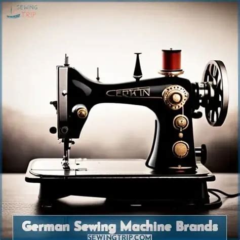Sewing Machine Brands German