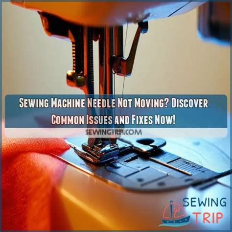 Sewing Machine Needle Is Not Moving
