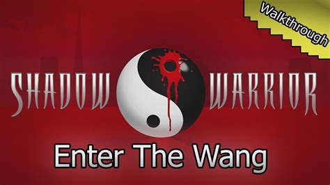 Shadow Warrior Classic Walkthrough