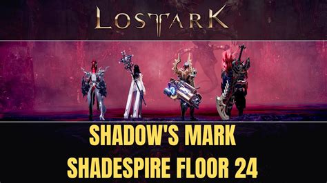 Unraveling the Mystery of Shadow's Mark in Lost Ark Floor 24: A Comprehensive Guide for Gamers