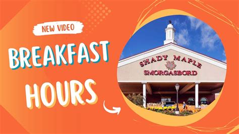 shady maple hours for breakfast