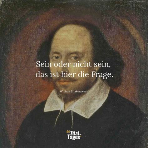 William Shakespeare Zitat Sein oder nicht sein, das sagdas