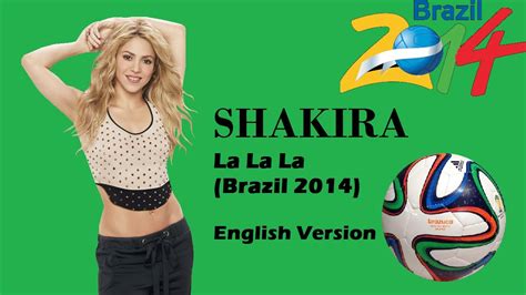 shakira la la la brazil 2014 lyrics english