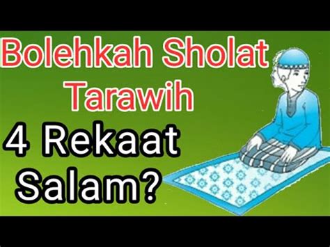 Shalat Tarawih 4 Rakaat 1 Salam