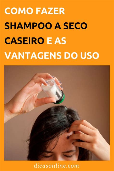 Shampoo A Seco Caseiro