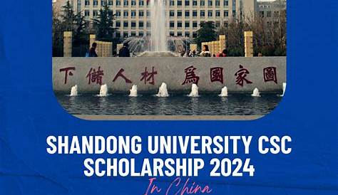 Shandong University CSC Scholarship 2024 | Fully Funded | Chinese