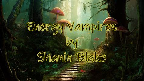 shanin blake energy vampire