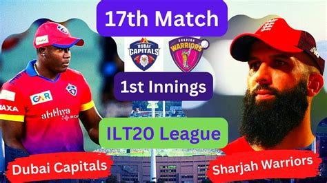 sharjah warriors vs dubai capitals 17th match