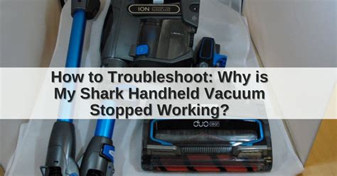 Shark Handheld Vacuum Troubleshooting