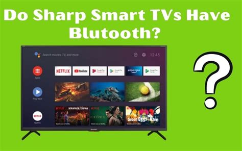 Sharp Tv Have Bluetooth