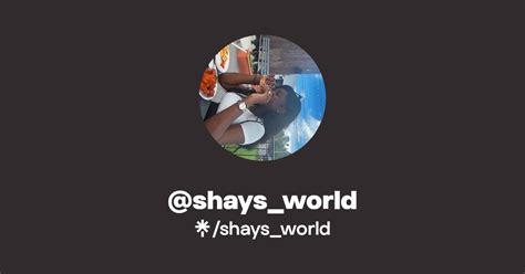 shays world