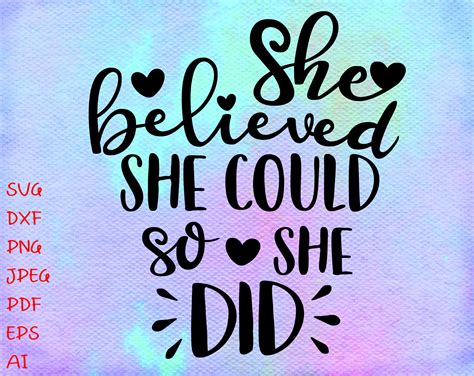 She believed she could, Quotes, Lettering