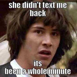 She Didn't Text Back Meme