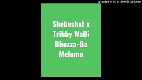 shebeshxt ba melomo mp3 download