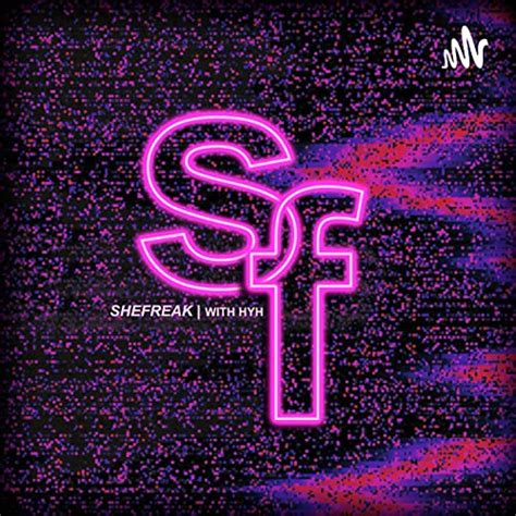 shefreak