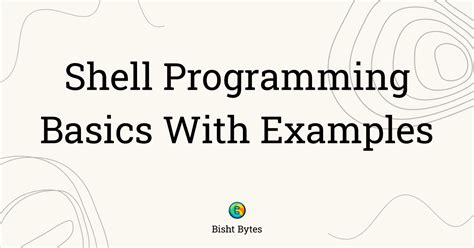 Shell Programming Examples