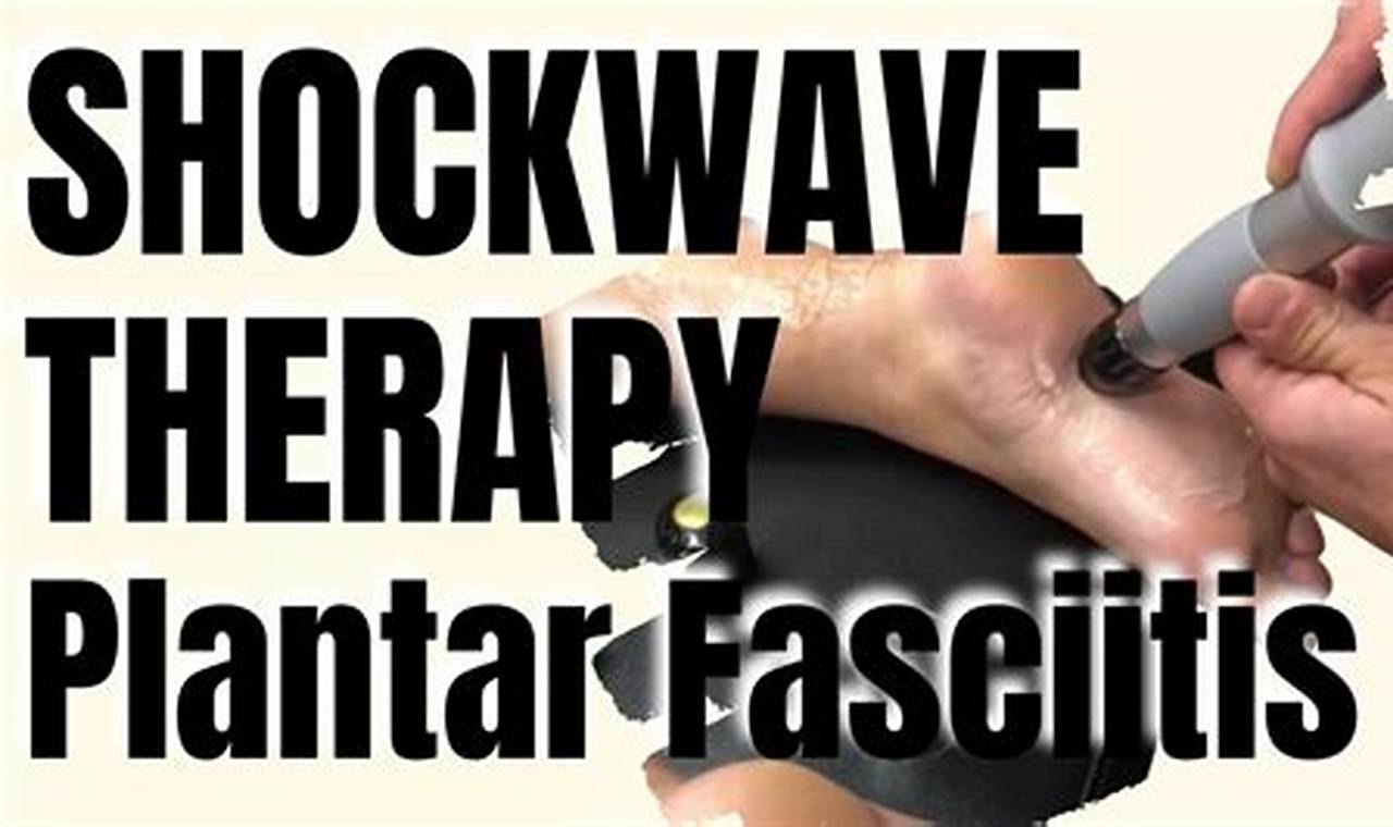 Shock Wave Treatment for Plantar Fasciitis Near Me