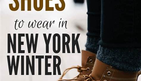 What Shoes to Wear in New York Winter World On A Whim