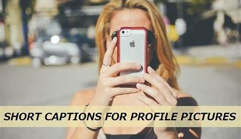 Caption for Facebook Profile Photo Attitude, Love, Funny