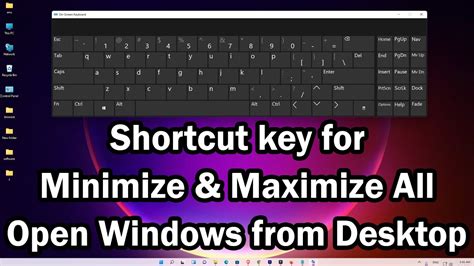 shortcut key to minimize all open windows