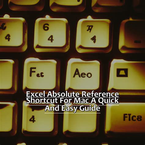 shortcut to make absolute reference in excel mac