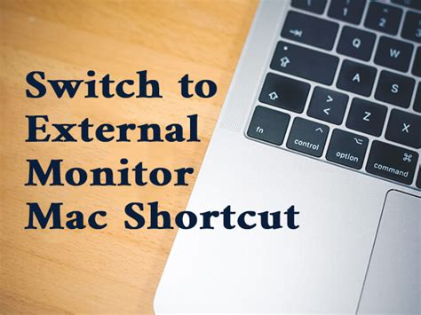 shortcut to switch main display mac