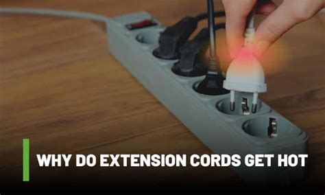 Should Extension Cords Get Warm