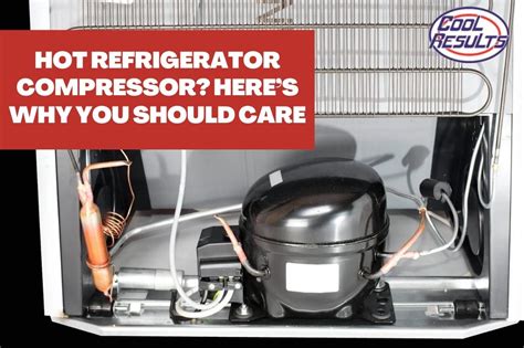 Should Freezer Compressor Be Hot