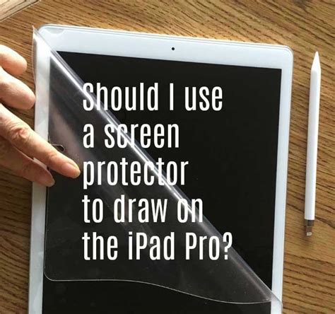 Should I Use Screen Protector Ipad Pro